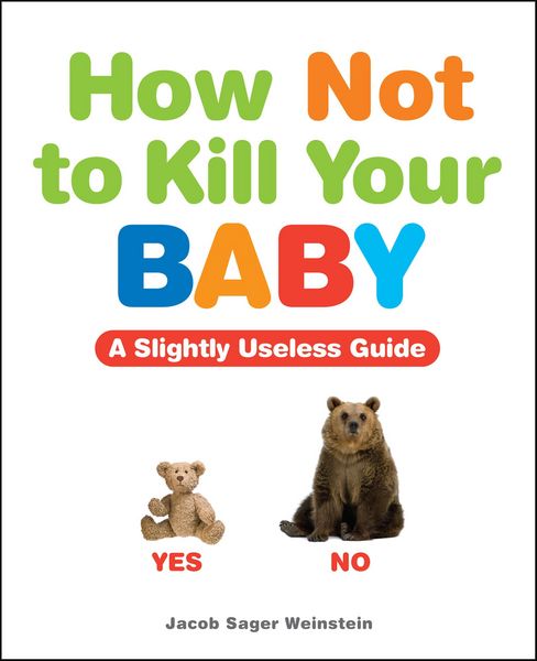 Produktbild: How Not to Kill Your Baby