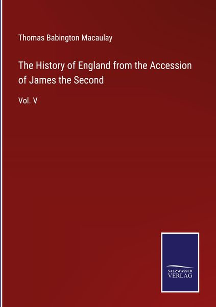 Produktbild: The History of England from the Accession of James the Second