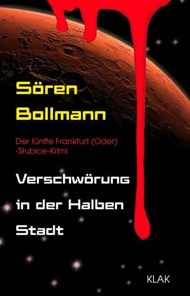 Verschwörung in der Halben Stadt, Taschenbuch von Sören Bollmann, KLAK Verlag, 978-3-911617-24-6