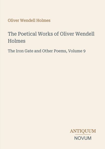 Produktbild: The Poetical Works of Oliver Wendell Holmes