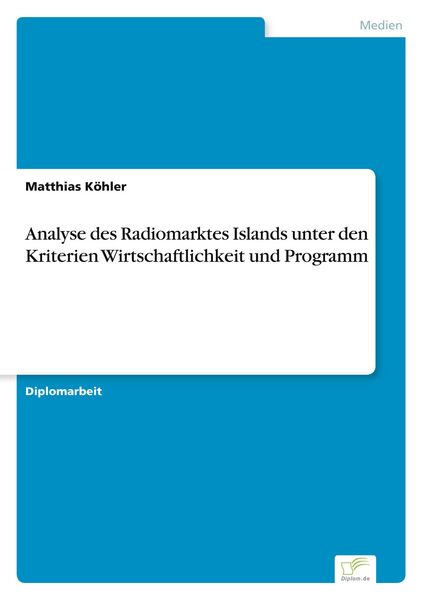 Produktbild: Analyse des Radiomarktes Islands unter den Kriterien Wirtschaftlichkeit und Programm