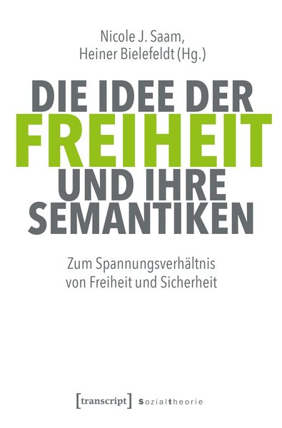 Produktbild: Die Idee der Freiheit und ihre Semantiken