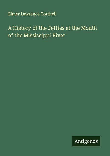 Produktbild: A History of the Jetties at the Mouth of the Mississippi River