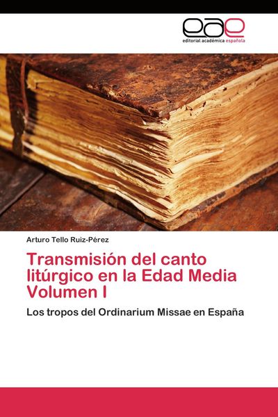 Produktbild: Transmisi&oacute;n del canto lit&uacute;rgico en la Edad Media Volumen I