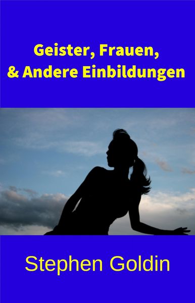 Produktbild: Geister, Frauen Und Andere Einbildungen