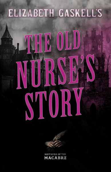 Produktbild: Elizabeth Gaskell's The Old Nurse's Story