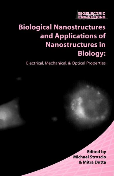 Produktbild: Biological Nanostructures and Applications of Nanostructures in Biology
