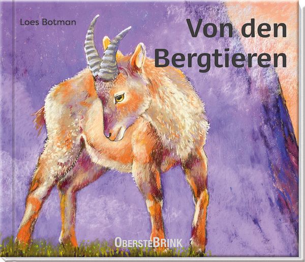 Von den Bergtieren, Gebundene Ausgabe von Loes Botman , Gernot Körner, Oberstebrink, 9783963040498