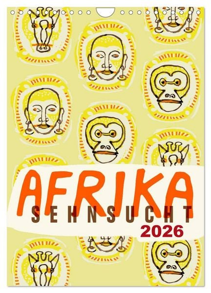 Afrika-Sehnsucht 2026 (Wandkalender 2026 DIN A4 hoch), CALVENDO Monatskalender