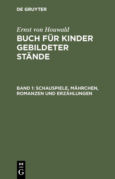 Produktbild: Schauspiele, M&auml;hrchen, Romanzen und Erz&auml;hlungen