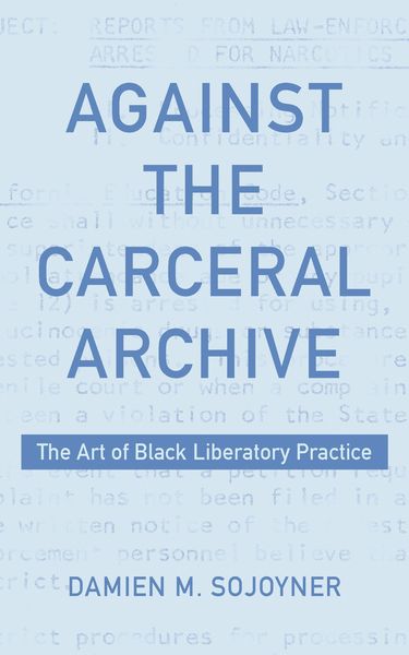 Produktbild: Against the Carceral Archive