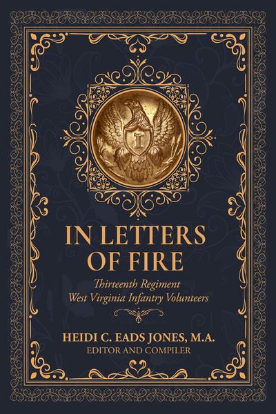 Produktbild: In Letters of Fire: Thirteenth Regiment West Virginia Infantry Volunteers