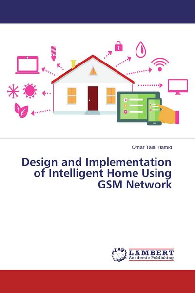 Produktbild: Design and Implementation of Intelligent Home Using GSM Network