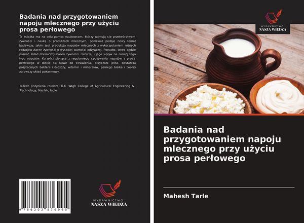 Produktbild: Badania nad przygotowaniem napoju mlecznego przy u&iquest;yciu prosa per&iquest;owego