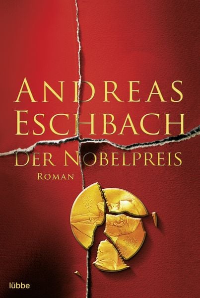 Der Nobelpreis, Taschenbuch von Andreas Eschbach, Lübbe, 9783404157631