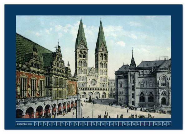 Produktbild: Historisches Bremen an der Weser von 1888 bis 1918 (Wandkalender 2026 DIN A2 quer), CALVENDO Monatskalender