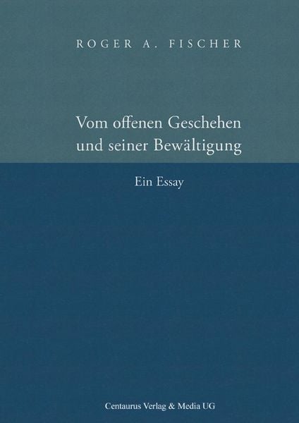 Produktbild: Vom offenen Geschehen und seiner Bew&auml;ltigung