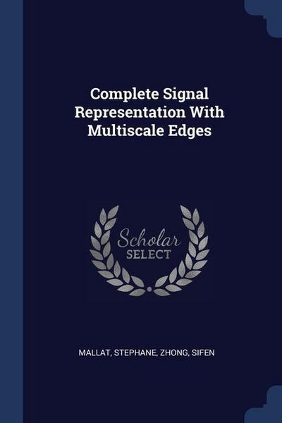 Produktbild: Complete Signal Representation With Multiscale Edges