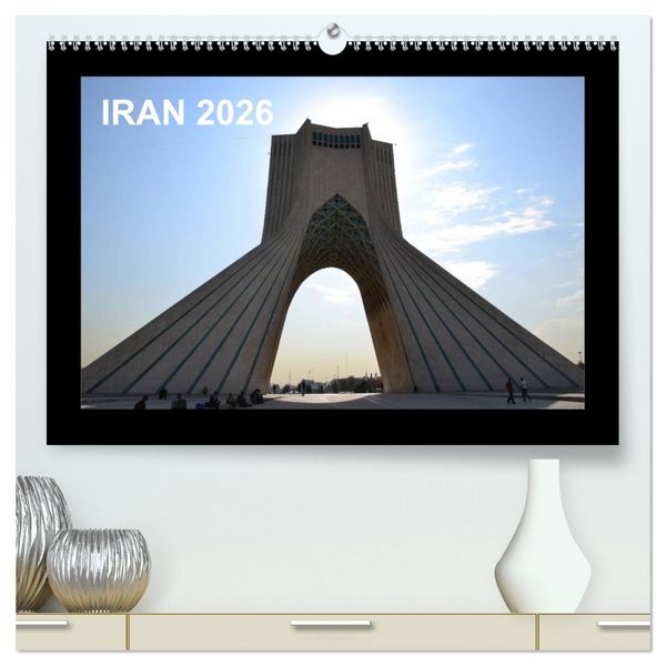 Produktbild: IRAN 2026 (hochwertiger Premium Wandkalender 2026 DIN A2 quer), Kunstdruck in Hochglanz