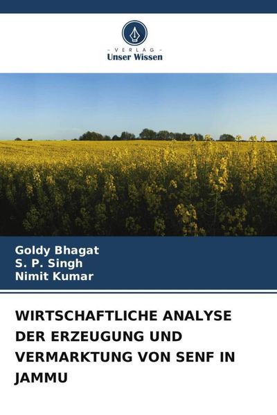 Produktbild: Wirtschaftliche Analyse der Erzeugung und Vermarktung von Senf in Jammu