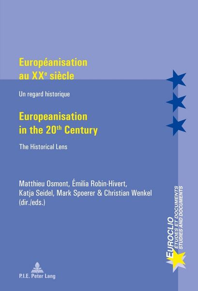 Produktbild: Europ&eacute;anisation au XXe si&egrave;cle / Europeanisation in the 20th century