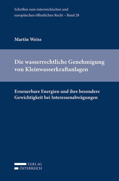Produktbild: Die wasserrechtliche Genehmigung von Kleinwasserkraftanlagen