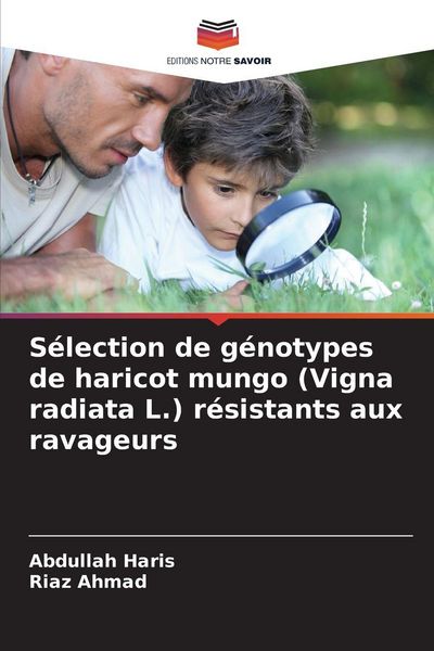 Produktbild: S&eacute;lection de g&eacute;notypes de haricot mungo (Vigna radiata L.) r&eacute;sistants aux ravageurs