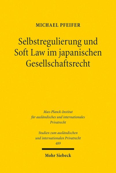 Produktbild: Selbstregulierung und Soft Law im japanischen Gesellschaftsrecht