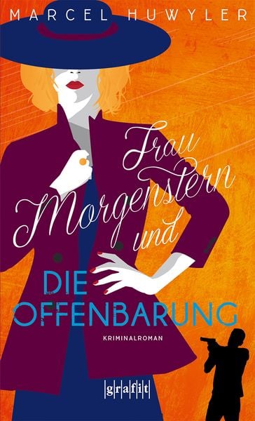 Frau Morgenstern und die Offenbarung, Taschenbuch von Marcel Huwyler, Grafit, 978-3-9865902-5-3
