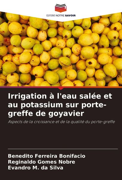 Produktbild: Irrigation &agrave; l'eau sal&eacute;e et au potassium sur porte-greffe de goyavier