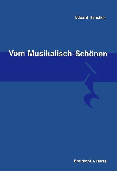 Vom musikalisch Schönen