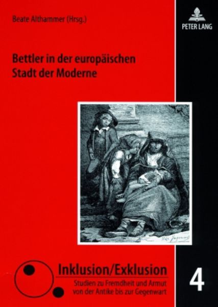 Bettler in der europäischen Stadt der Moderne, Taschenbuch von , Peter Lang GmbH, Internationaler Verlag der Wissenschaften, 9783631569443