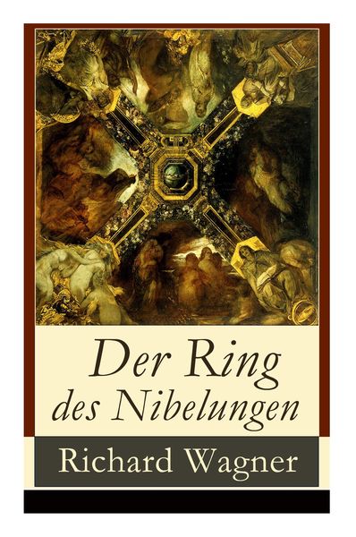 Produktbild: Der Ring des Nibelungen: Opernzyklus: Das Rheingold + Die Walküre + Siegfried + Götterdämmerung