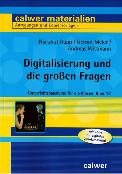 Digitalisierung und die großen Fragen, Taschenbuch von Hartmut Rupp , Gernot Meier , Andreas Wittmann, Calwer, 9783766845535