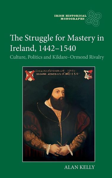 Produktbild: The Struggle for Mastery in Ireland, 1442-1540