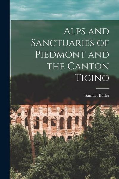 Produktbild: Alps and Sanctuaries of Piedmont and the Canton Ticino