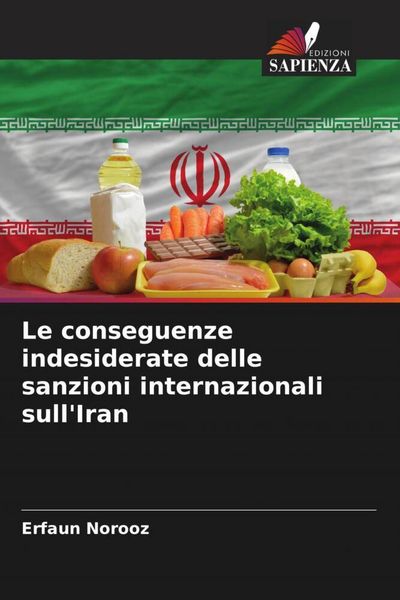 Produktbild: Le conseguenze indesiderate delle sanzioni internazionali sull'Iran