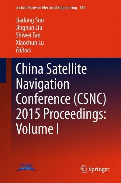 Produktbild: China Satellite Navigation Conference (CSNC) 2015 Proceedings: Volume I