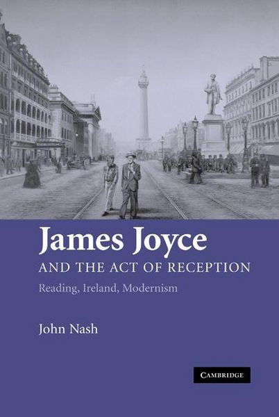 Produktbild: James Joyce and the Act of Reception