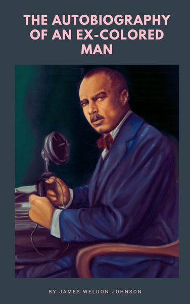 Produktbild: The Autobiography of an Ex-Colored Man
