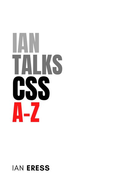 Produktbild: Ian Talks CSS A-Z (WebDevAtoZ, #3)