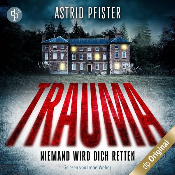 Trauma - Astrid Pfister, Audio, 9783987785443