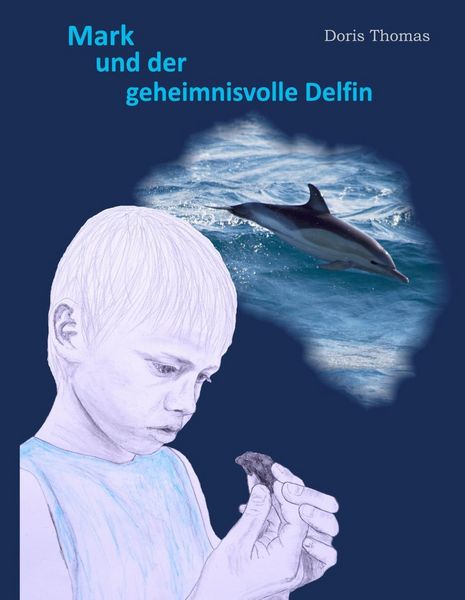 Produktbild: Mark und der geheimnisvolle Delfin