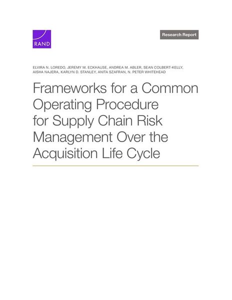 Produktbild: Frameworks for a Common Operating Procedure for Supply Chain Risk Management Over the Acquisition Life Cycle