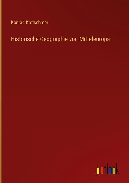 Produktbild: Historische Geographie von Mitteleuropa