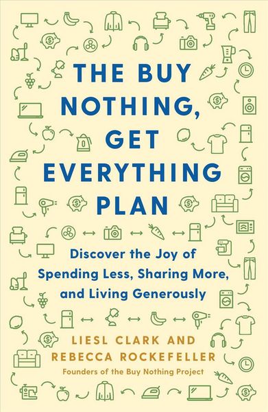 Produktbild: Clark, L: The Buy Nothing, Get Everything Plan
