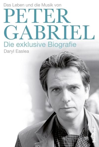 Produktbild: Das Leben und die Musik von Peter Gabriel