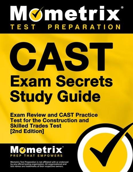 Produktbild: Cast Exam Secrets Study Guide - Exam Review and Cast Practice Test for the Construction and Skilled Trades Test