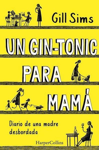 Produktbild: Un Gin-Tonic Para Mam&aacute; (Why Mommy Drinks)