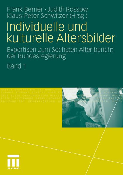 Individuelle und kulturelle Altersbilder, Taschenbuch von , VS Verlag für Sozialwissenschaften, 9783531180939